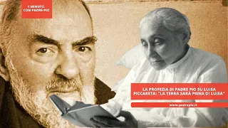 La profezia di Padre Pio su Luisa Piccareta: "la terra sarà piena di Luisa"