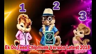 Ek Do Teen || Chipmunk Version Latest 2018 | 7HE JOUEUR |