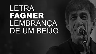 Fagner   Lembrança de um Beijo   LETRA I LYRIC D