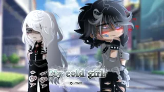 My cold girl || GCM-GCMM || by Saber Blue || Full version || read description||