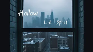 Lø Spirit - Hollow (中英動態歌詞)