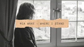 Mia Wray - Where I stand (lyrics) Midnight Sun ost