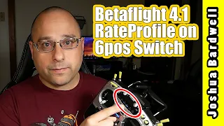 Betaflight 4.1 Rate Profile with Jumper T16 6-position switch
