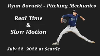 Ryan Borucki Seattle Mariners Pitching Mechanics - July, 23, 2022