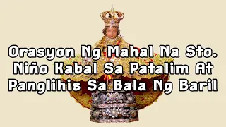 Orasyon Ng Mahal Na Sto. Niño Kabal Sa Patalim At Panglihis Sa Bala Ng Baril