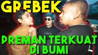 GREBEK MAEL LEE!! PREMAN TERKUAT DIBUMI..