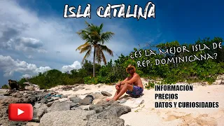 Isla Catalina ¿Es la Mejor isla de República Dominicana?  Precio vs Calidad