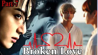 💔 BROKEN LOVE  💔 Taekook Love Story In Hindi  🥀Part-7🥀||Hindi Dubbing #mytaekookstories#taekook