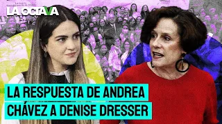 ANDREA CHÁVEZ RESPONDE a DENISE DRESSER: TENGO DERECHO a ACUDIR al EVENTO del 8M del PRESIDENTE