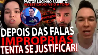 INVESTIGADO! PASTOR LUCINHO BARRETO ABRE O JOGO ( VEIO A TONA) LEONARDO SALES ENVOLVIDO (ESCANDALO)