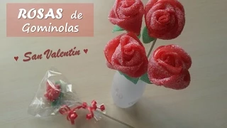 Rosas de chuches o gominolas. Candy roses. [Mother's Day - Valentine's Day]