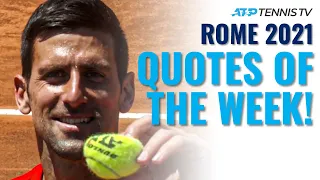 Djokovic, Nadal Stopping the "Next Gen Attacks" & The Best Tennis Quotes from Rome 2021!