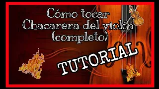 CÓMO TOCAR CHACARERA DEL VIOLIN (COMPLETO)