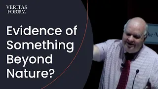 Is There Evidence of Something Beyond Nature? | John Lennox