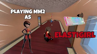 ELASTIGIRL DESTROYS TEAMERS IN MM2 + GAMEPLAY (KEYBOARD ASMR)