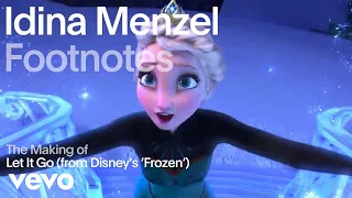 Idina Menzel - The Making of 'Let It Go (from Disney's 'Frozen') (Vevo Footnotes)