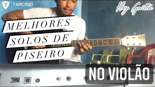 MElhores Solos de PISEIRO no Violão Só Os Tops