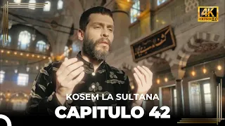 Kosem La Sultana | Capítulo 42 (4K)