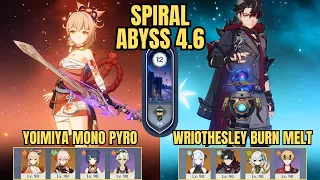 C0 Yoimiya Mono Pyro & C1 Wriothesley Burn Melt | Spiral Abyss Floor 12 v4.6 | Genshin Impact