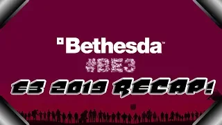 Bethesda E3 2019 Conference RECAP!