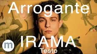 Arrogante - Irama (Testo e Musica)