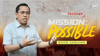 Mission: Possible | Bong Saquing | Run Through