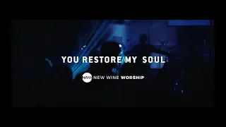 New Wine Worship - You Restore My Soul Feat. Lauren Harris (Official Live Video)