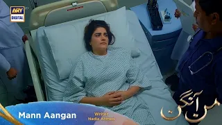 Mann Aangan Next Episode 31 Teaser || Mann Aangan Episode 31 Promo || ary digital drama