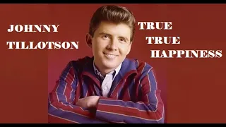 Johnny Tillotson - True True Happiness  [Alt.take 11- Stereo] - 1959