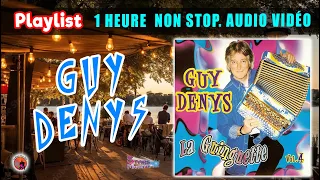 Playlist.  Guy Denys. La Guinguette. Vol 4. 1 Heure Non Stop. 18 Titres Enchainer.