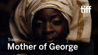 MOTHER OF GEORGE Trailer | TIFF 2021