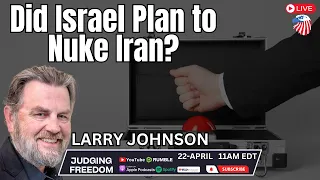 Larry Johnson:   Did Israel Plan to Nuke Iran?