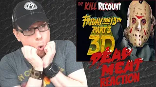 Friday the 13th Part III (1982) KILL COUNT: RECOUNT REACTION