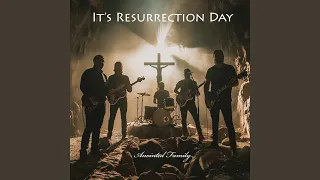 It's Resurrection Day