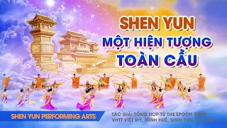 Shen Yun – Một hiện tượng toàn cầu