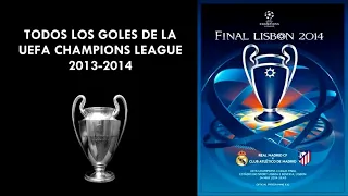 Todos los Goles de la Champions League 2013 -14