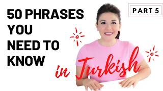 50 Phrases You Need to Know in Turkish - Part 5 | Türkçe'de Bilmeniz Gereken 50 İfade -5. Bölüm