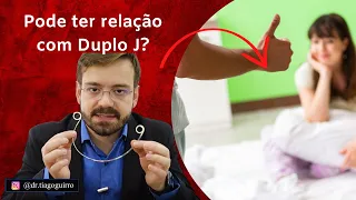 Pode ter relação usando o cateter Duplo J?