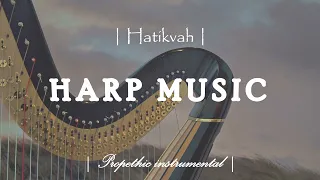 HARP MUSIC | Hatikvah | Propethic instrumental | WORSHIP IN LOVE | 42 minutes