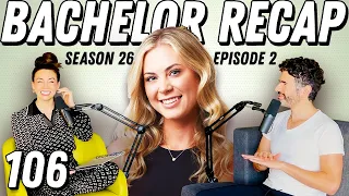 Bachelor Recap: Ep 2 | Hilary Duff, Kissing Fatigue, & Shanae-nah - Ep 106 - Dear Shandy