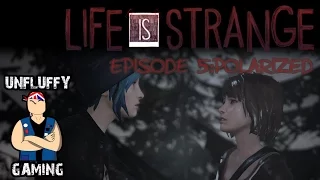 [FINALE] POLARIZED | Life is Strange: Episode 5 (BOTH ENDINGS)