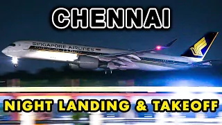NIGHT LANDING & TAKEOFF at Chennai Airport