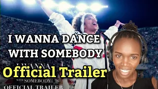 *A Must Watch* I WANNA DANCE WITH SOMEBODY - Official Trailer (REACTION)