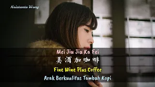 Mei Jiu Jia Ka Fei 美酒加咖啡 - Chen Jia 陳佳 - Arak Berkualitas Tambah Kopi - Fine Wine Plus Coffee