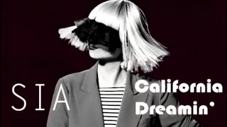 Sia - California Dreaming (slowed)