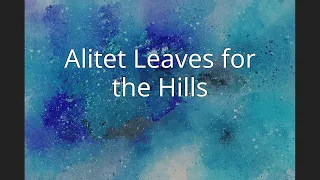 Alitet Leaves for the Hills