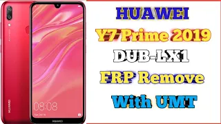 Huawei Y7 Prime 2019 DUB-LX1 FRP Remove With UMT