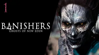 СМЕРТЬ МЕРТВЕЦАМ | Banishers: Ghosts of New Eden ПРОХОЖДЕНИЕ 1