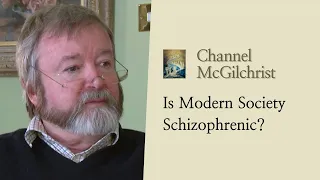 Is Modern Society Schizophrenic?