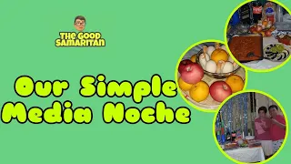 Our Simple Media Noche | The Good Samaritan | Vlog 043